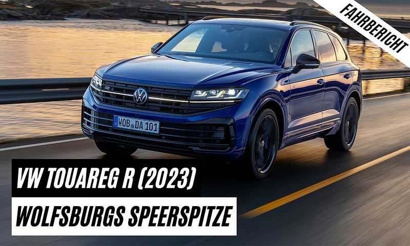 Erste Fahrt im neuen Touareg R