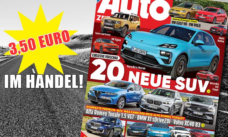 Neue AUTO ZEITUNG jetzt im Handel!